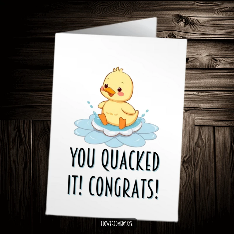 Funny Free Printable Congratulations Card showing a delighted duckling splashing enthusiastically in a flower-shaped puddle, celebrating success.